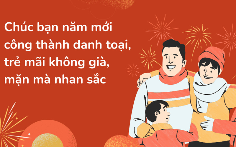 Những câu chúc Tết hay gói trọn yêu thương và may mắn cho năm mới